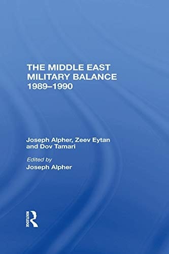 The Middle East Military Balance 1989-1990