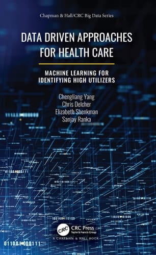 Data Driven Approaches for Healthcare Machine Learning for Identifying High Utilizers