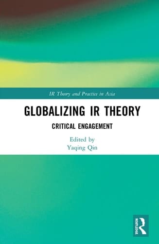 Globalizing IR Theory Critical Engagement