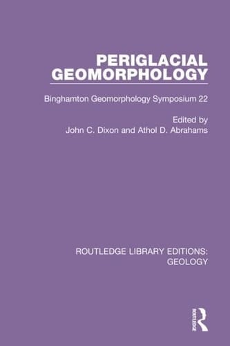 Periglacial Geomorphology Binghamton Geomorphology Symposium 22