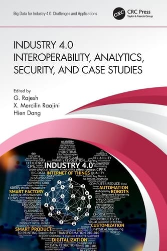 Industry 4. 0 Interoperability, Analytics, Security, and Case Studies