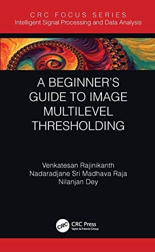 A Beginner's Guide to Multi-Level Image Thresholding