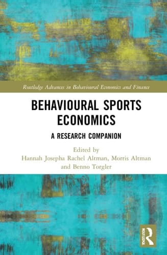 Behavioural Sports Economics A Research Companion