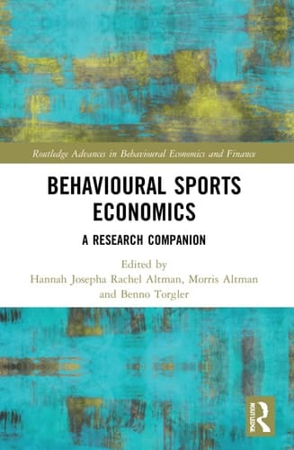 Behavioural Sports Economics A Research Companion
