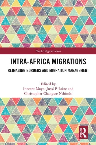 Intra-Africa Migrations Reimaging Borders and Migration Management