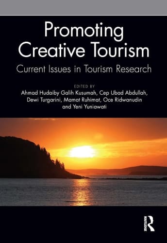 Promoting Creative Tourism Current Issues in Tourism Research: Proceedings of the 4th International Seminar on Tourism (ISOT 2020), November 4-5, 2020, Bandung, Indonesia