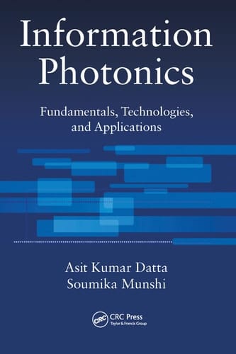 Information Photonics Fundamentals, Technologies, and Applications