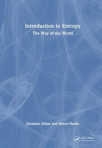 Introduction to Entropy The Way of the World