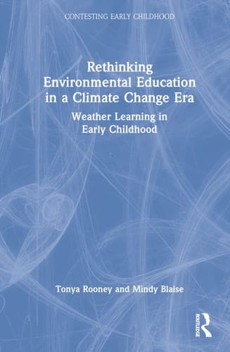 Rethinking Environmental Education in a Climate Change Era Weather Learning in Early Childhood