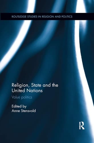Religion, State and the United Nations Value Politics