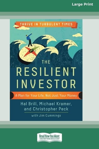 The Resilient Investor A Plan for Your Life, Not Just Your Money [16 Pt Large Print Edition]