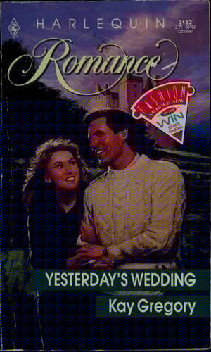 Yesterdays Wedding (Harlequin Romance, No 3152)