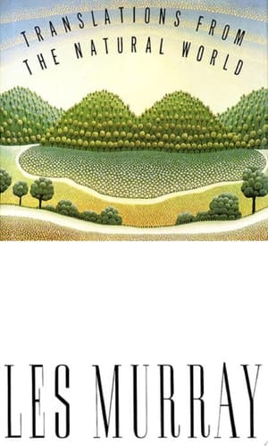 Translations from the Natural World Poems