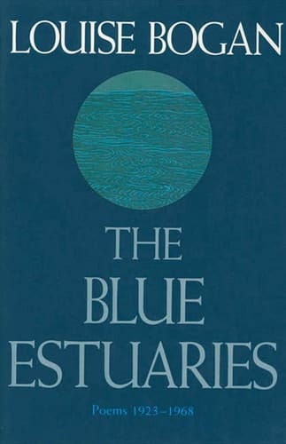 The Blue Estuaries Poems: 1923-1968