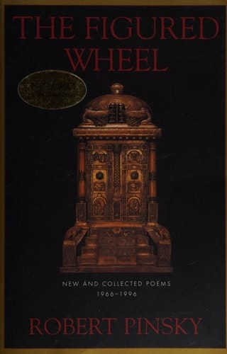 The Figured Wheel New and Collected Poems, 1966-1996