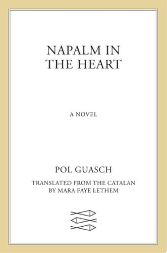 Napalm in the Heart