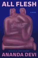 All Flesh A Novel