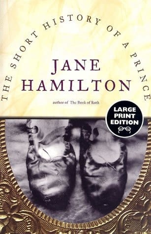 The Short History of a Prince A Novel