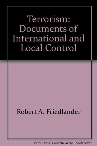Terrorism: Documents of International and Local Control