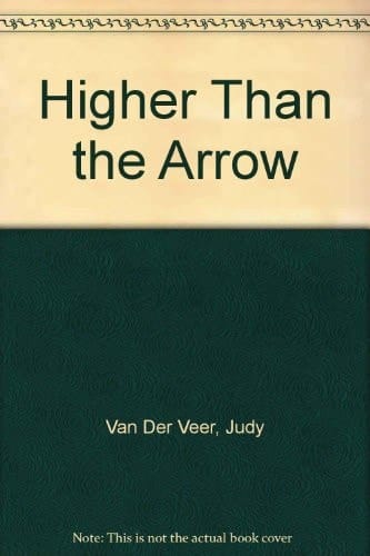 Higher Than the Arrow