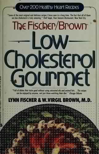 The Fischer/Brown low cholesterol gourmet