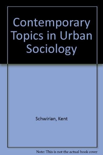 Contemporary Topics in Urban Sociology