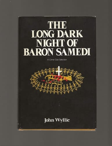 The Long, Dark Night of Baron Samedi