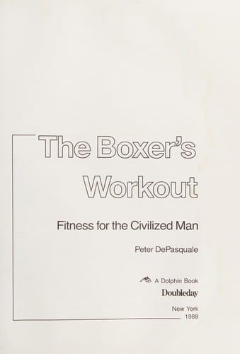 The Boxer's Workout: Fitness for the Civilized Man