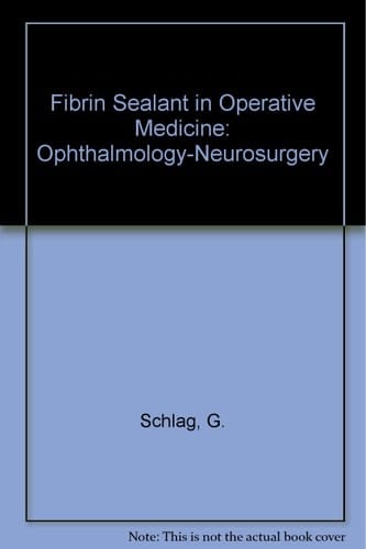 Fibrin Sealant in Operative Medicine Ophthalmology - neurosurgery. Vol. 2