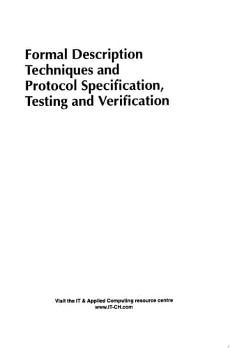 Formal Description Techniques and Protocol Specification, Testing and Verification FORTE X / PSTV XVII ’97