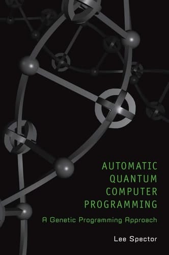 Automatic Quantum Computer Programming A Genetic Programming Approach
