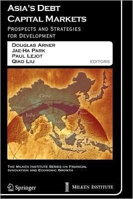Asia's Debt Capital Markets Prospects and Strategies for Development