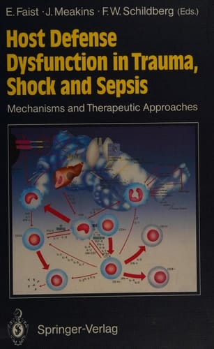 Host Defense Dysfunction in Trauma, Shock and Sepsis: Mechanisms and Therapeutic Approaches