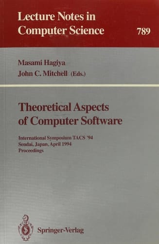Theoretical Aspects of Computer Software: Proceedings (Lecture Notes in Computer Science)