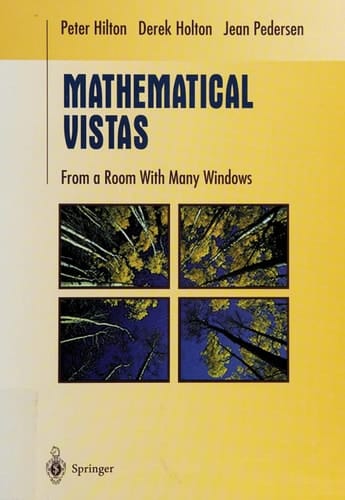 Mathematical Vistas From a Room with Many Windows