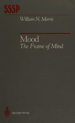 Mood: The Frame of Mind (Springer Series in Social Psychology)
