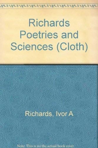 Poetries and Sciences A Reissue of Science and Poetry (1926, 1935) with Commentary