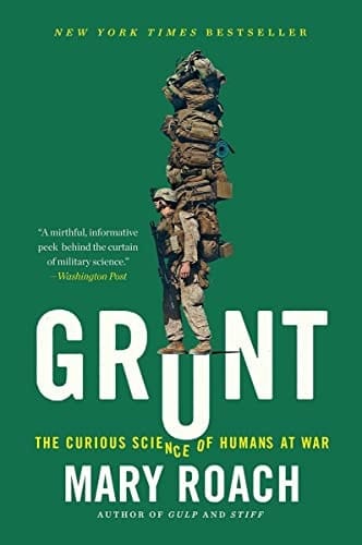Grunt The Curious Science of Humans at War