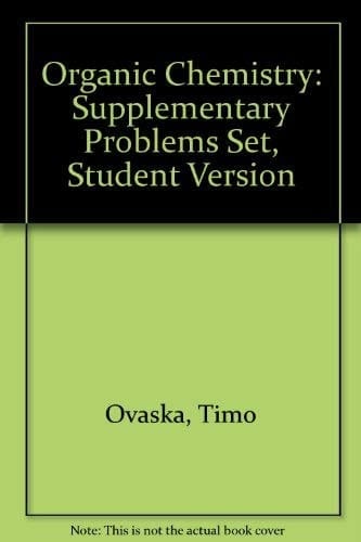 Organic Chemistry Supplemental Problems Set