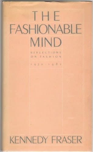 The Fashionable Mind: Reflections on Fashion 1970-1981