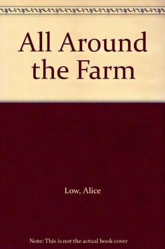 All Around the Farm