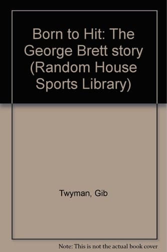 Born to Hit The George Brett Story