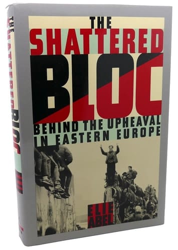 The Shattered Bloc Behind the Upheaval in Eastern Europe
