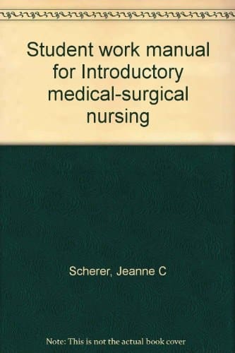 Introductory Medical-Surgical Nursing - Student Work Manual