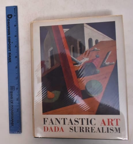 Fantastic Art, Dada, Surrealism