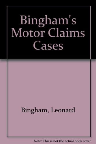 Bingham's Motor Claims Cases