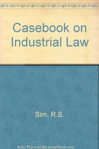 Casebook on Industrial Law