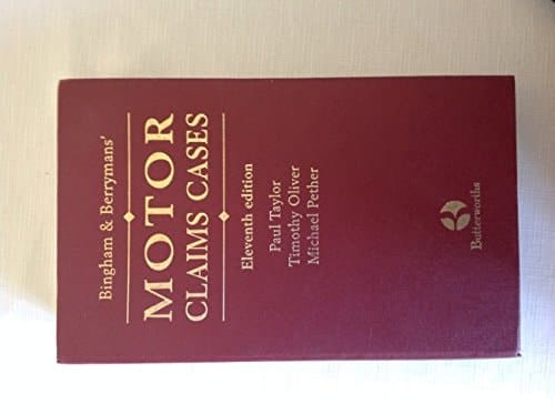 Bingham and Berrymans' Motor Claims Cases