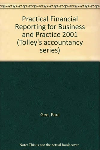 Spicer and Pegler's Financial Reporting for Business and Practice 2001