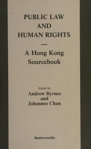 Public Law and Human Rights: Hong Kong Sourcebook